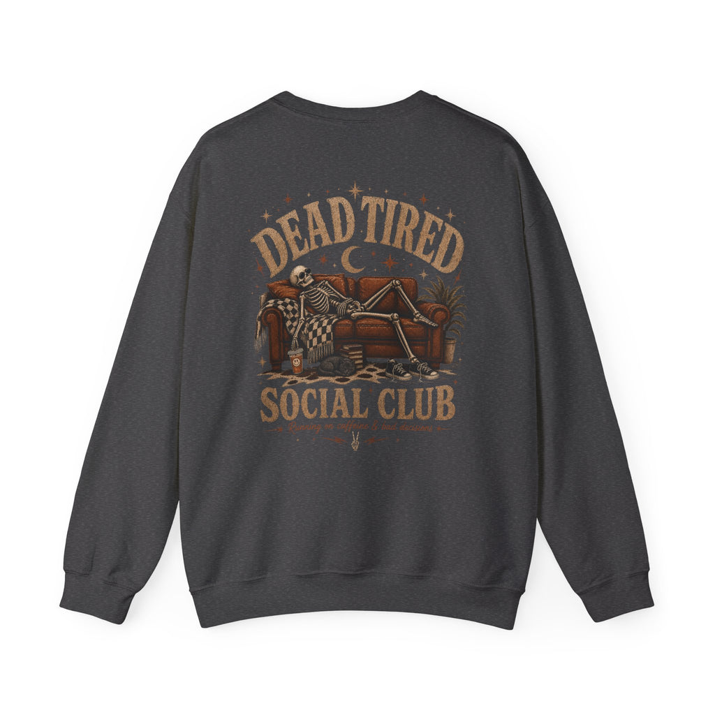 Dead Tired Social Club Crewneck