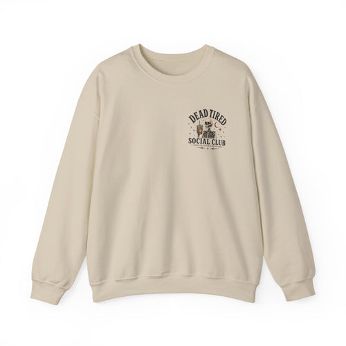 Dead Tired Social Club Crewneck