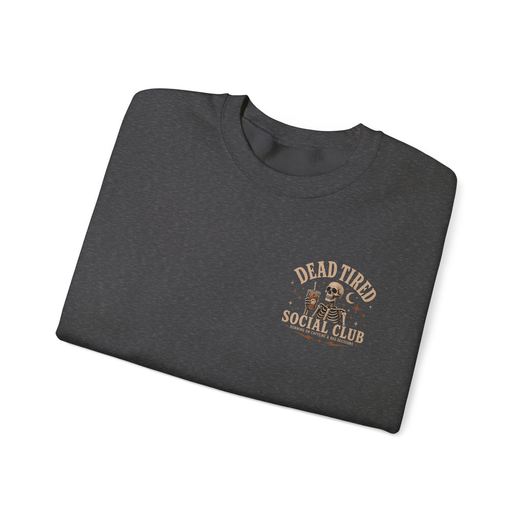 Dead Tired Social Club Crewneck
